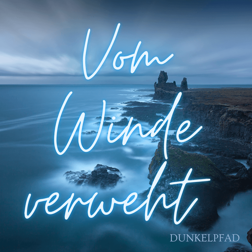 Cover der Single 'Vom Winde verweht' - Eine mystische Küstenlandschaft mit Felsen und Meer in blauen Tönen